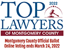Top Lawyers of Montgomery County | 2022 | Montgomery County Official Ballot Online Voting Ends March 24, 2022